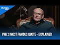 Phil Collins Explains His Most Famous Quote