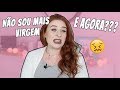 VIRGINDADE - O QUE ACONTECE DEPOIS QUE VOCÊ PERDE A SUA! 😱 | Priscila Simões