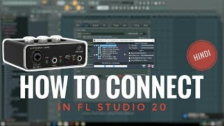 How To Connect Behringer UM2 Audio interface in FL Studio 20 in hindi | Connect  Behringer interface
