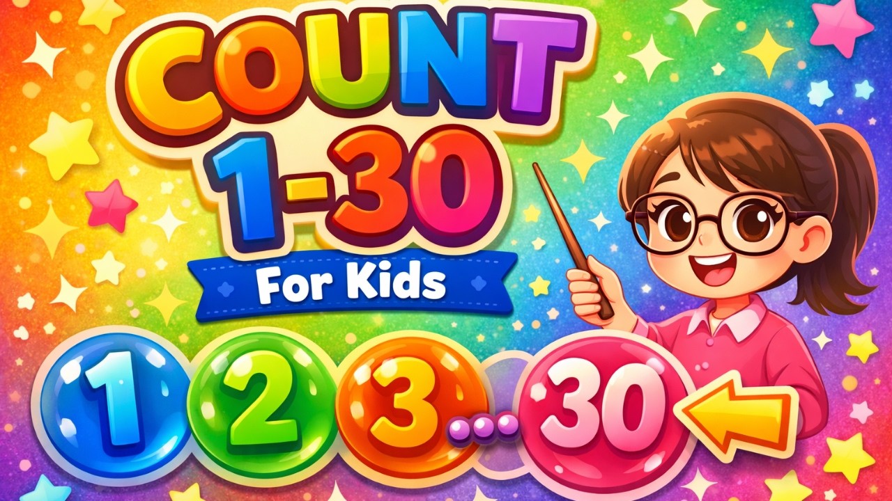How to Count 1 to 30 for Kids | Learn Numbers 1-30 - YouTube