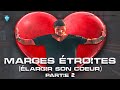 MARGES ÉTROITES (ÉLARGIR SON COEUR) - PARTIE 2 - DIMANCHE 25/02/2024