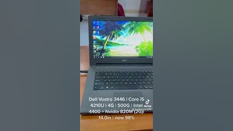 Đánh giá dell vostro 3446 i5 cũ