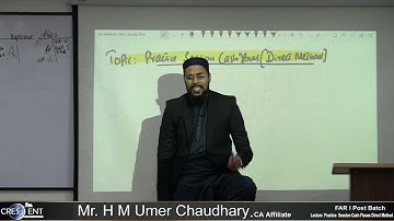 CAF 1 Practice Session Cash Flows Direct Method by Sir H.M Umer