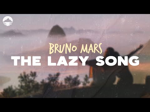 Bruno Mars The Lazy Song Lyrics 