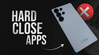 How to Hard Close an App on Android