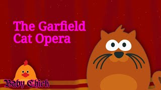 The Garfield Cat Opera Song (Don't Overeat) By Baby Chick (Add Round 0)