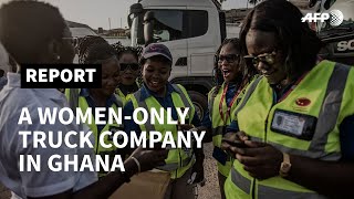 Lady truck drivers change gears in Ghana