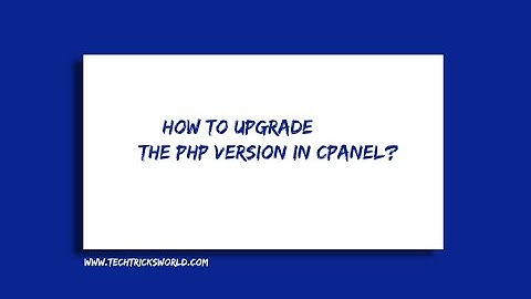 How to Upgrade the PHP Version in cPanel {Bluehost}?