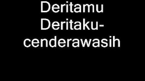 Deritamu Deritaku_cenderawasih.wmv