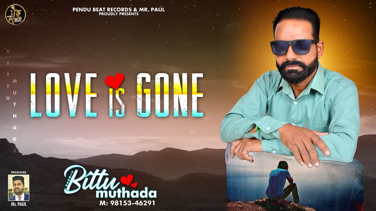 Love Is Gone | Bittu Muthada | Darknote | Latest Punjabi Songs | Sad Songs | Pendu Beat Records