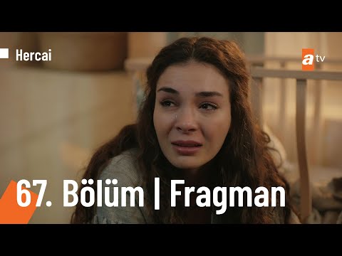 Hercai 67. Bölüm Fragmanı