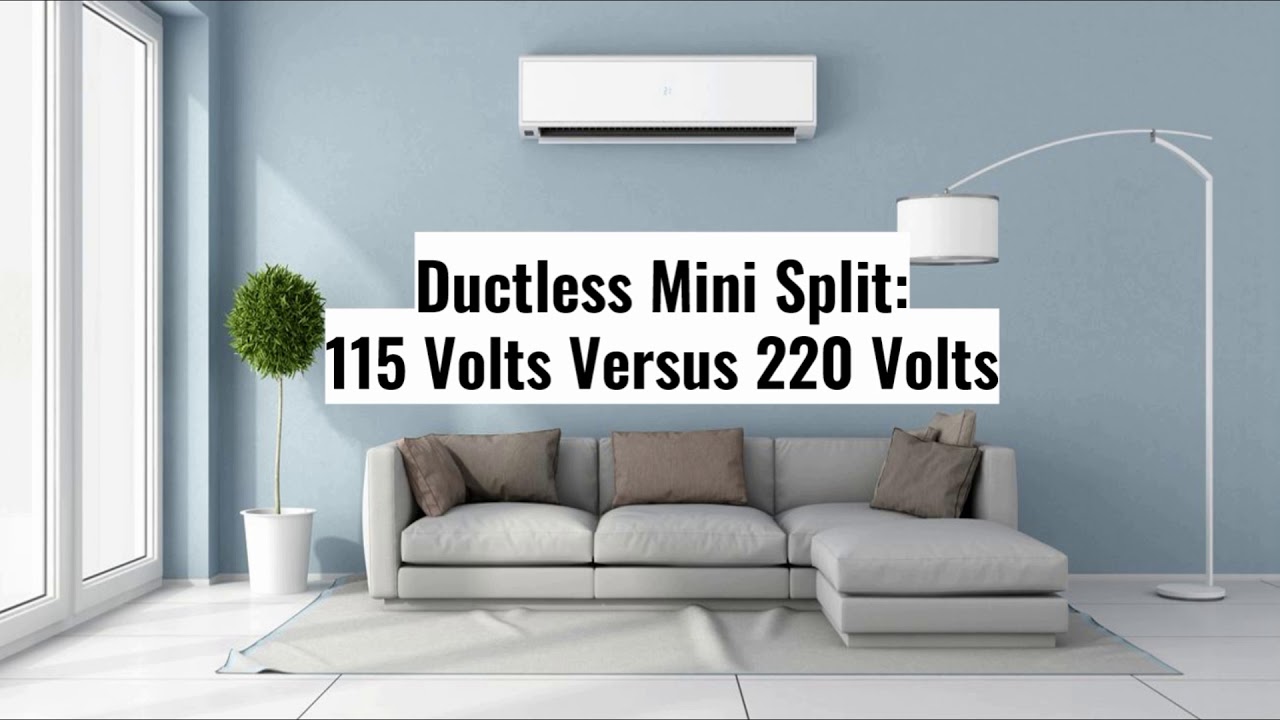 Ductless mini split 115 volts vs 220 volts - YouTube