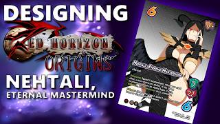 Designing The Red Horizon Origins Set, Nehtali, Eternal Mastermind