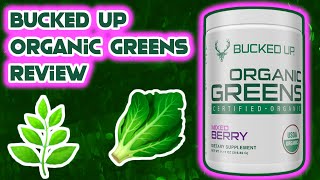 Drinking Your Greens? | Bucked Up Organic Greens Review