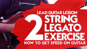 Legato Guitar Lesson - 2 String Legato Exercise for Speed Building