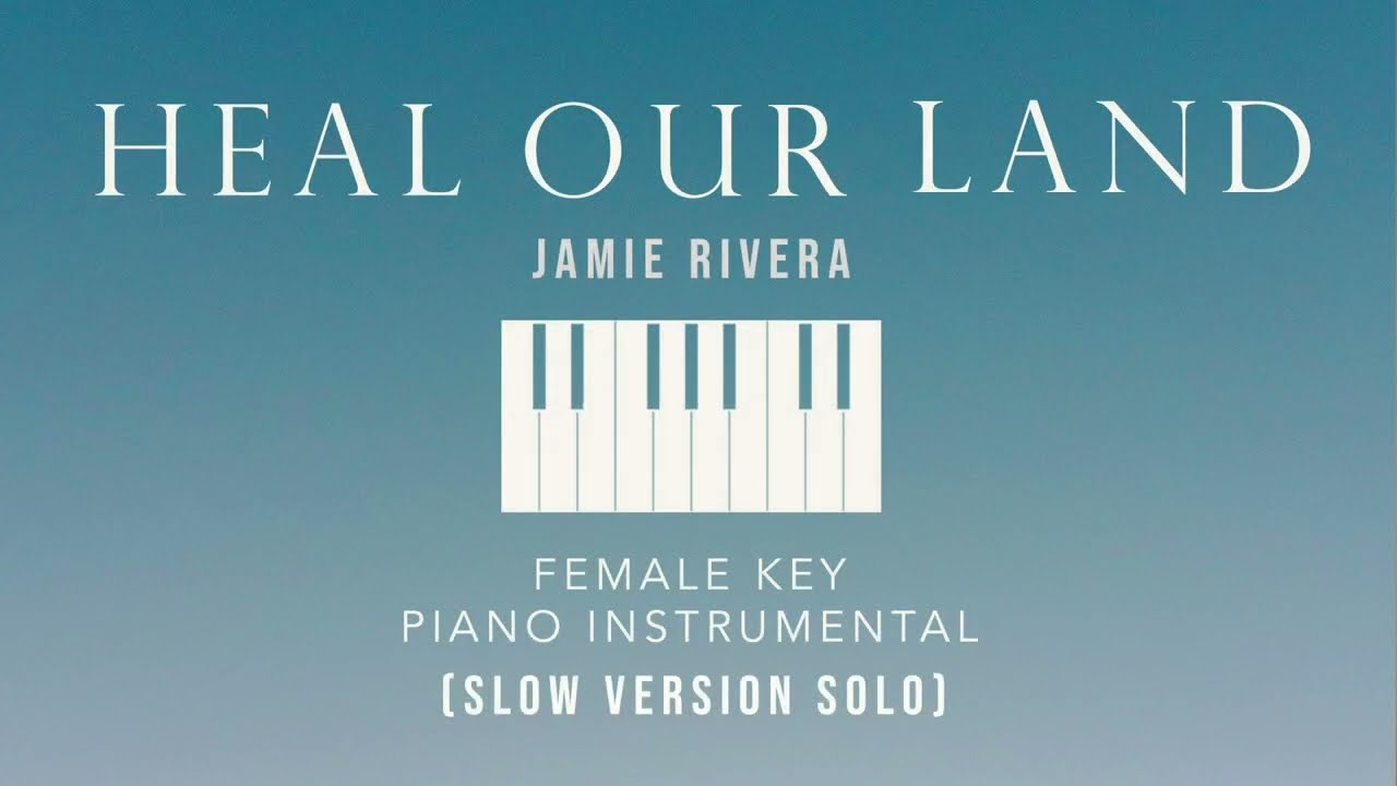 HEAL OUR LAND⎜Jamie Rivera - (Female Key SOLO) Piano Instrumental Cover by GershonRebong with lyrics