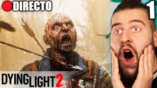 Este Juego Te Acelera El Corazón | Dying Light 2 #1