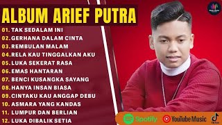 TAK SEDALAM INI - ARIEF PUTRA FULLALBUM TERBAIK 2025 | HARUSKAH AKUMATILAGU POP MELAYU 2025