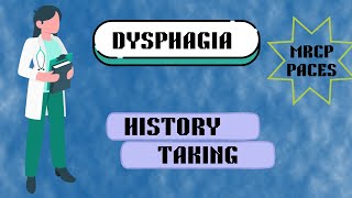 MRCP PACES  | Dysphagia History Taking: High-Yield Strategy