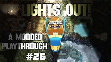 Oxygen Not Included - LIGHTS OUT (mods in description) #26