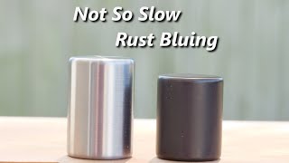 Not So Slow Rust Bluing