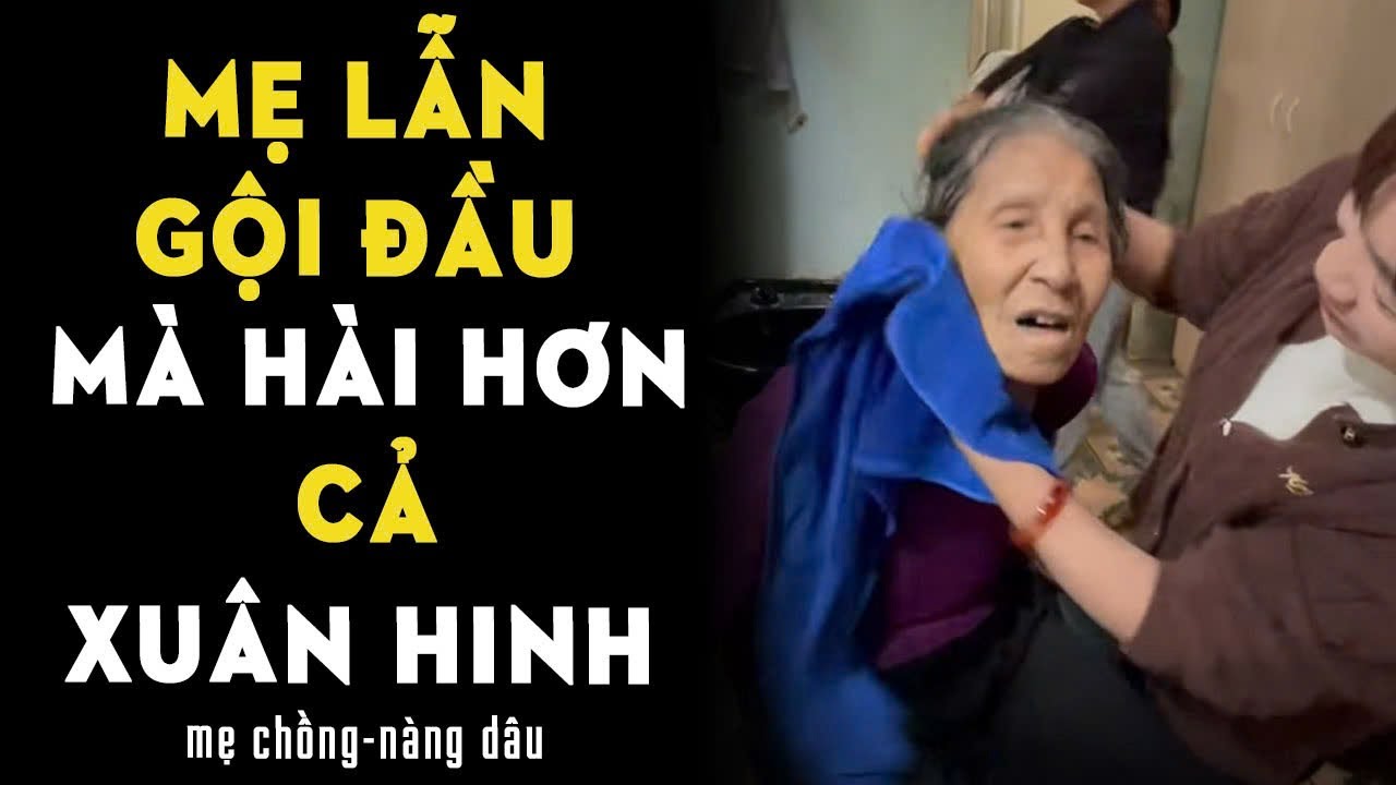 Mẹ lẫn gội đầu mà hài hơn cả Xuân Hinh