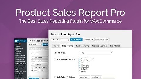 Get sales reports in WooCommerce! - Product Sales Report Pro Plugin