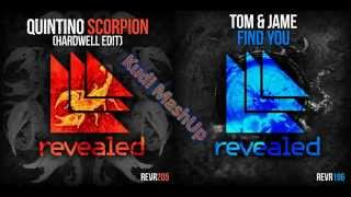 Quintino & Hardwell vs. Tom & Jame - Find Scorpion (Kudi MashUp)