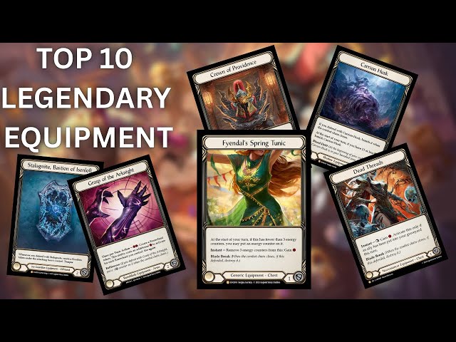 flesh and blood legendary cards Flesh and Blood Top 10: Legendary Equipment!