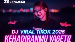 Download Lagu DJ VIRAL TIKTOK TERBARU 2025 | KEHADIRANMU - VAGETOZ | LAGU JEDAG JEDUG FULL BASS 2025 MP3 Download Lagu DJ VIRAL TIKTOK TERBARU 2025 | KEHADIRANMU - VAGETOZ | LAGU JEDAG JEDUG FULL BASS 2025 MP3