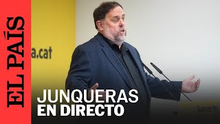 DIRECTO | ERC: Rueda de prensa de Oriol Junqueras, presidente de Esquerra Republicana | EL PAÍS