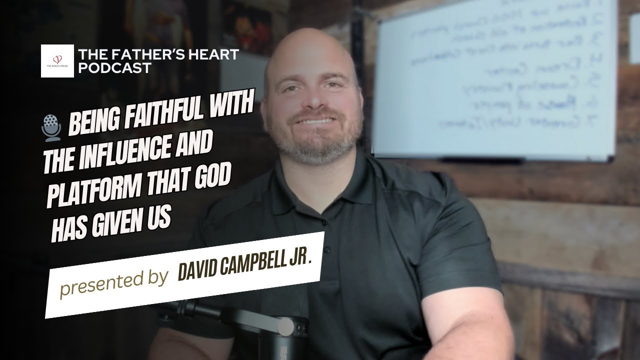 Being faithful with the influence and platform God has given us