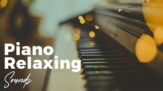 Piano Relax Sounds: study music, focus, think, meditation, relaxing music