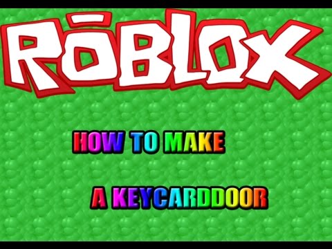 Roblox How To Make A Keycard Door Youtube - how to make a keycard door roblox tutorial