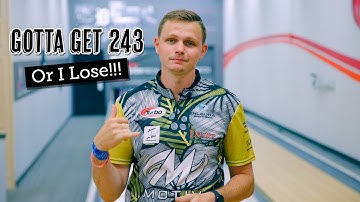 Gotta Get a 243 or I LOSE!!! | Andrew Anderson Bowling