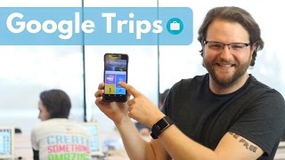 Google Trips Review - Tips & Tricks screenshot 4