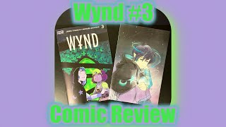 Wynd #3 Comic Review - Spoiler Warning