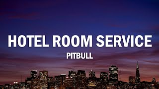 Download Lagu Pitbull - Hotel Room Service (Lyrics) MP3 Download Lagu Pitbull - Hotel Room Service (Lyrics) MP3