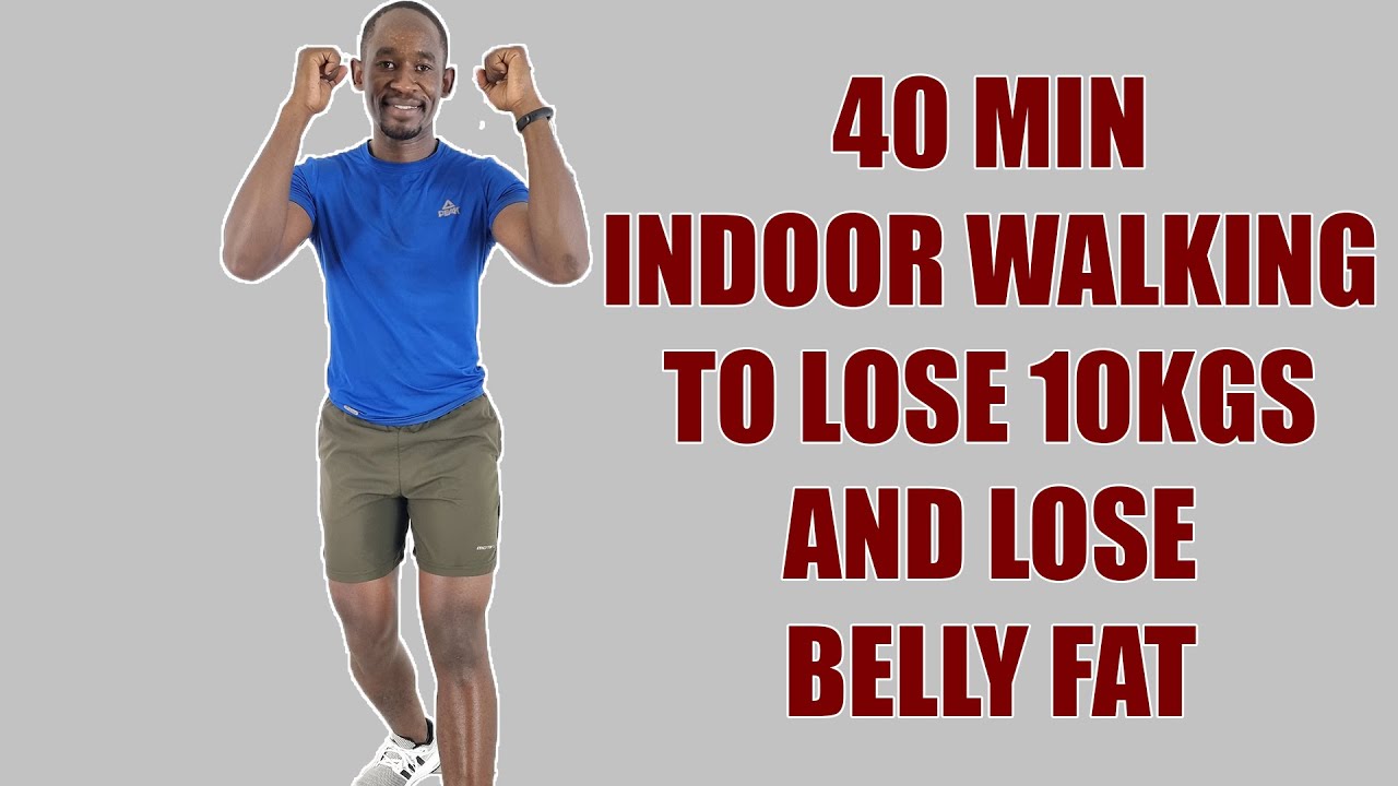 40 Minute Indoor Walking Workout to Lose 10KGS and Lose Belly Fat - YouTube