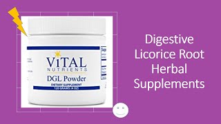 4 Best Selling Digestive Licorice Root Herbal Supplements You Can Get it Now