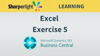 Sharperlight for Dynamics 365 Business Central - Excel Exercise 5
