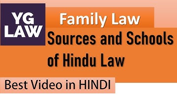 Sources and Schools of Hindu Law - Family Law