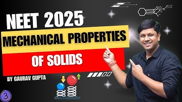 Mechanical Properties of Solids | L3 | Elastic Energy | Detailed | NEET 2025  | Gaurav Gupta