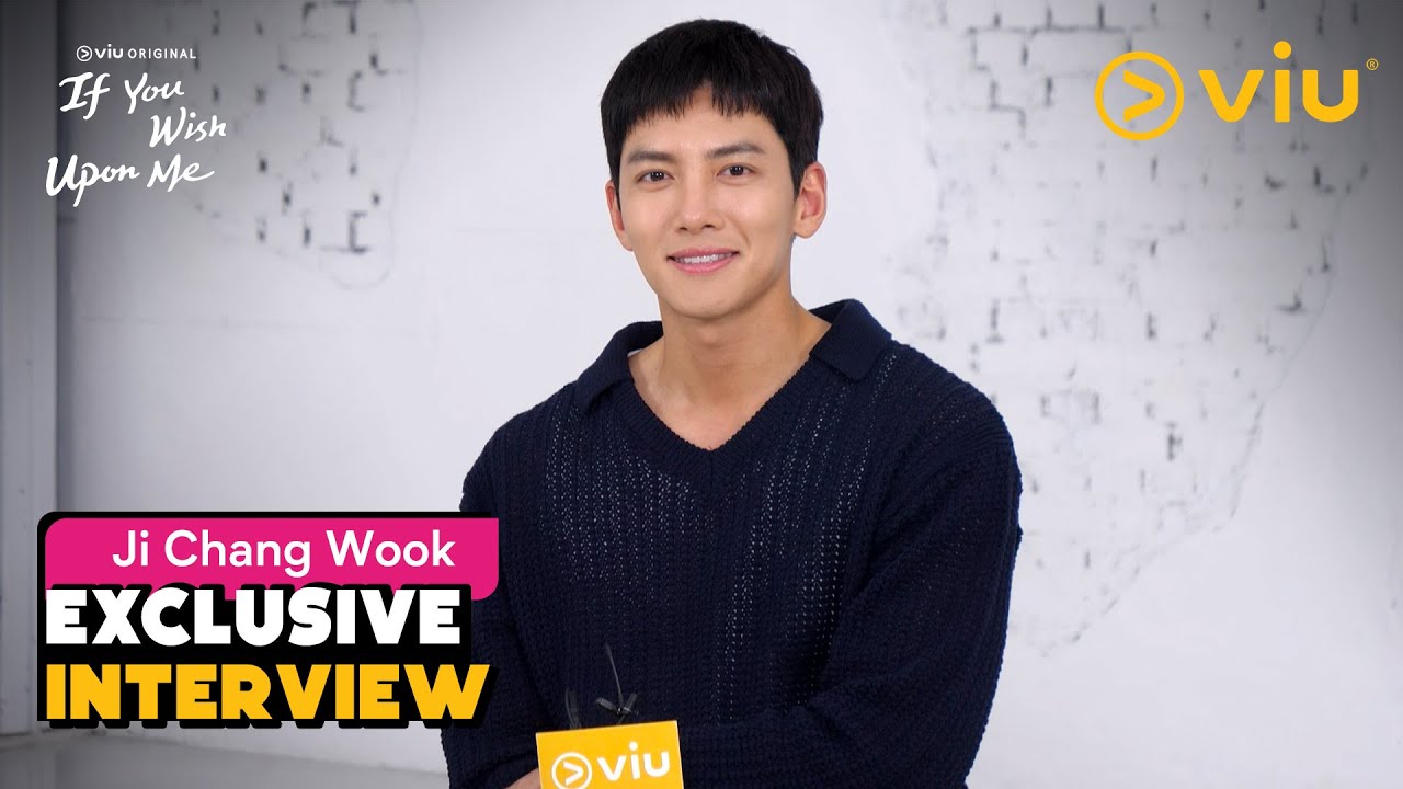 If You Wish Upon Me | Interview | Ji Chang Wook