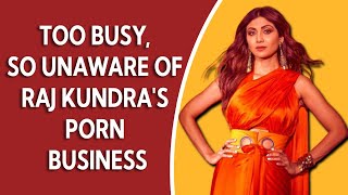 Too busy, so unaware of Raj Kundra's porn business: Shilpa Shetty screenshot 5