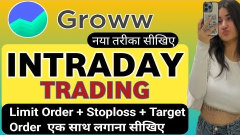 How to place target order with limit order and stop-loss in Groww app intraday trading? Update | MSM