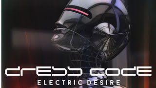 Dress Code- Electric Desire (music video)