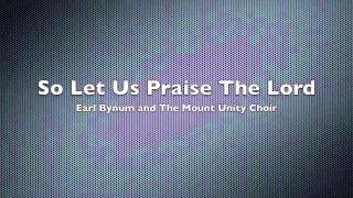 Video thumbnail of "So Let Us Praise The Lord"