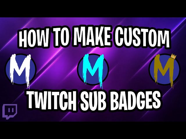 Create custom twitch badges by Knightartist86