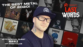 THE BEST METAL OF 2020! Featuring BEEZ of Moshtalks